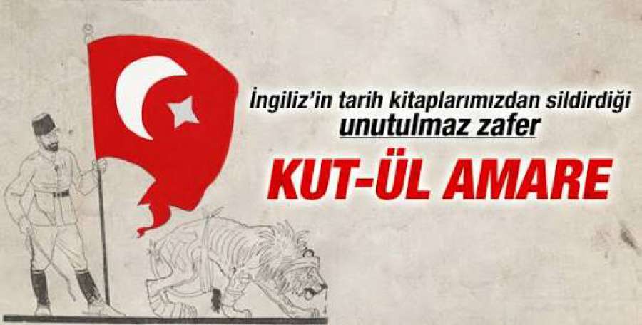 UNUTTURULAN ZAFER KUT-ÜL AMARE